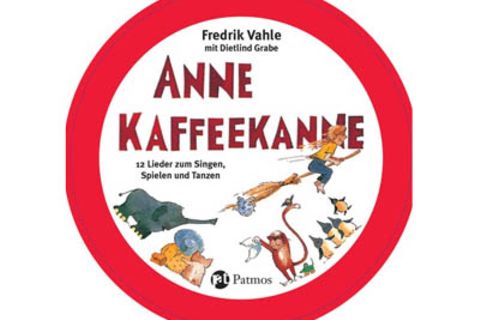 Kinderlieder: "Anne Kaffeekanne"