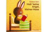 "Hab keine Angst, kleiner Hase" von Giuliano Ferri