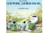 Susan Varley: Leb wohl, lieber Dachs