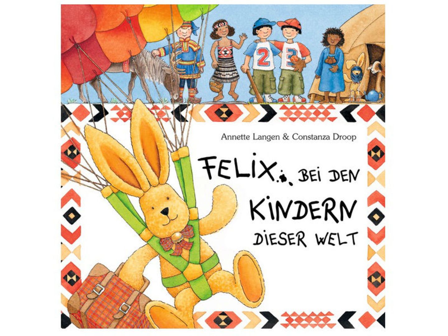 Kinderbuch über Diversität: Felix bei den Kindern dieser Welt