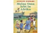 Kinderbuch über Geflüchtete: Meine Oma lebt in Afrika