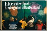 Zuwenig Kindergartenplätze? Das Thema war schon damals aktuell, ganz besonders in den Zeiten der geburtenstarken Jahrgänge. ELTERN stellte sich schon damals an die Seite der Eltern mit dem Artikel: „ELTERN will mehr Kindergärten in Deutschland“.    