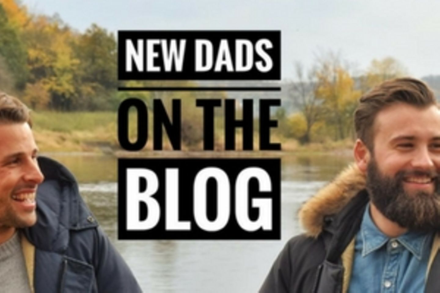 new dads on the blog