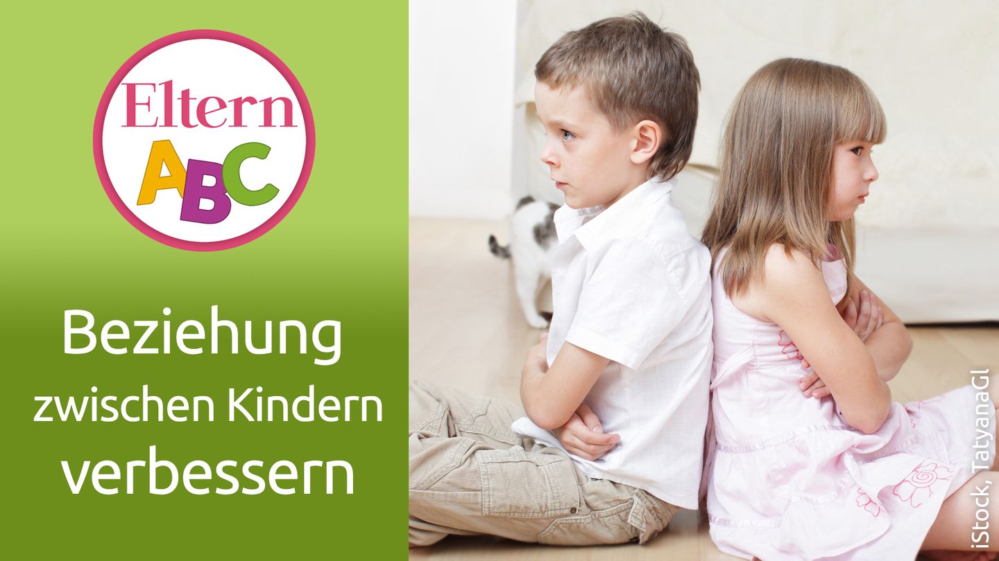 Eltern ABC: Wie verbessere ich die Beziehung zwischen meinen Kindern ...