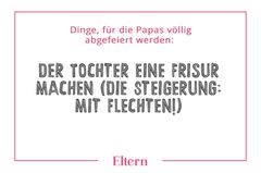 Mitfühlen: 10 Dinge, für die Papas abgefeiert werden - warum Mamas eigentlich nicht?