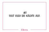 Wenn nur einer sich die Nächte um die Ohren schlägt, werden damit beide nicht glücklich. Wer wann wie zuständig ist, muss das Paar individuell rausfinden, aber Stillen ist kein Argument, um alle Nachtarbeit auf die Mutter abzuwälzen. Manchmal haben Babys einfach keinen Bock, zu schlafen, oder sie haben Bauchweh. Dann ist Papa eben dran. Schon im eigenen Interesse (siehe Punkt 1).