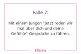 Wenn eine Mutter mehr Nähe zu ihrem Sohn möchte, sollte sie sich für seine Hobbys interessieren, zusammen mit ihm einen Hundespaziergang unternehmen oder so lange Auto fahren, bis der Tank leer ist. Das bringt mehr, als wenn sie ihn zwingt, sich ihr gegenüber hinzusetzen und von sich und seinen Freunden zu erzählen.