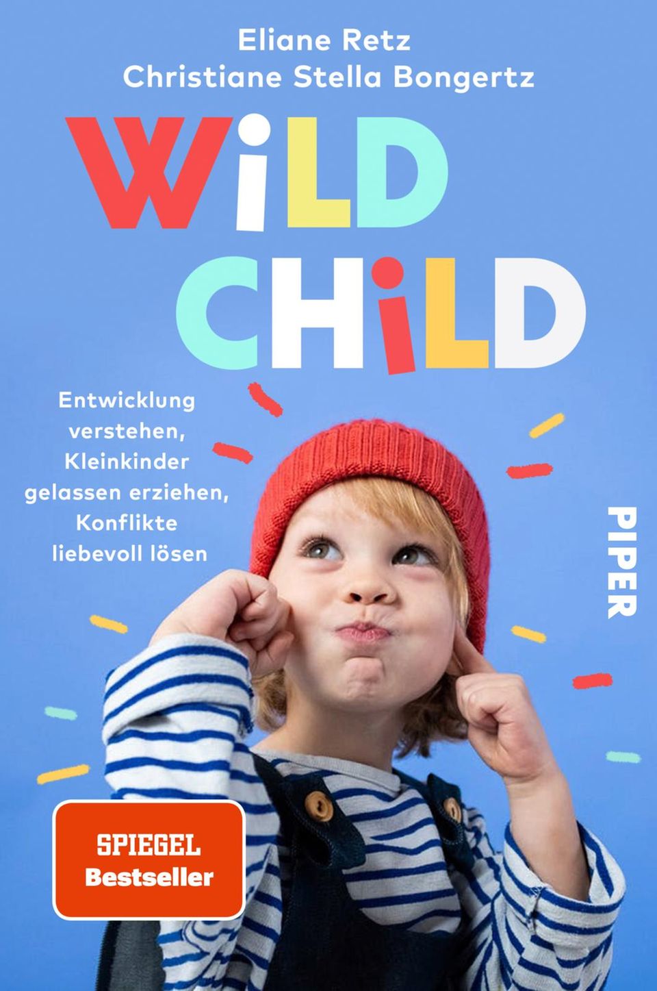 Wild Child von Eliane Retz und Christiane Stella Bongertz Buchcover Wild Child von Eliane Retz und Christiane Stella Bongertz Buchcover