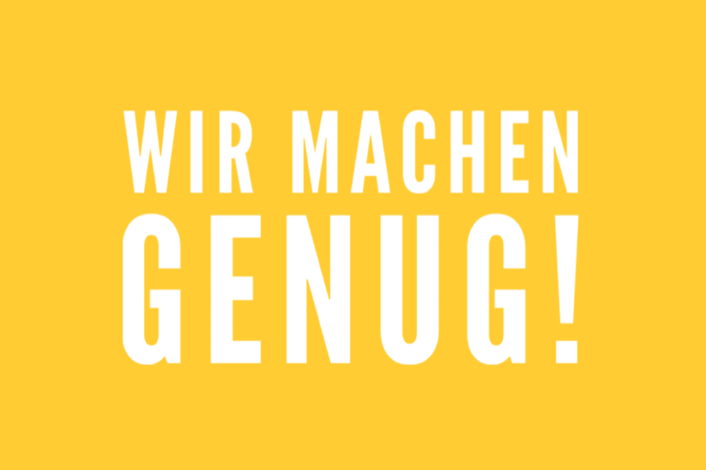Lächeln und winken, Genug