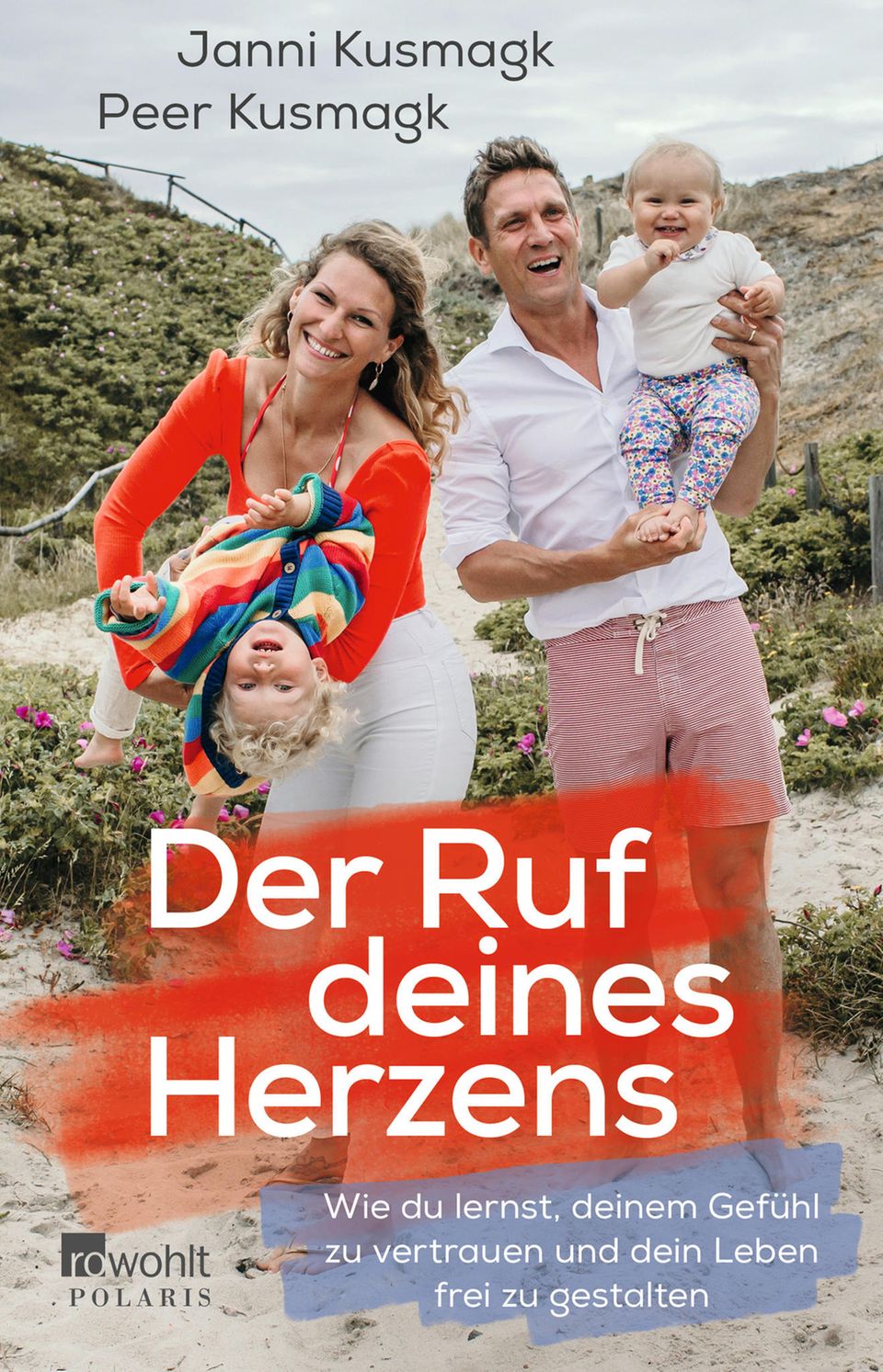 Janni und Peer Kusmagks erstes Buch "Der Ruf deines Herzens" ist am 22. März 2022 im Rowohlt Verlag erschienen.