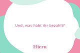 Sprüche, die Adoptiveltern nicht mehr hören können: Und, was habt ihr bezahlt?