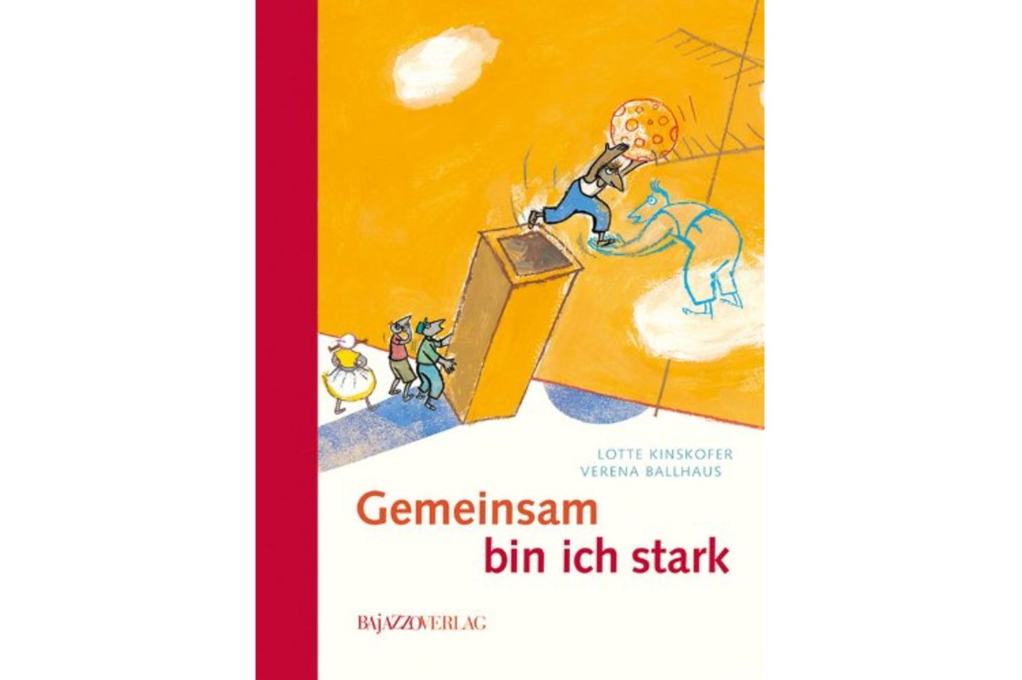 "Gemeinsam bin ich stark" von Lotte Kinskofer & Verena Ballhaus