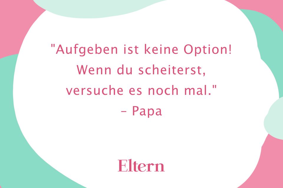 Lebensratschläge Diese Sprüche unserer Eltern helfen uns im Alltag