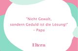 Lebensratschläge: Diese Sprüche unserer Eltern helfen uns im Alltag