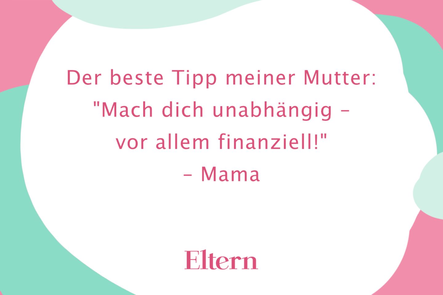 Lebensratschläge Diese Sprüche unserer Eltern helfen uns im Alltag