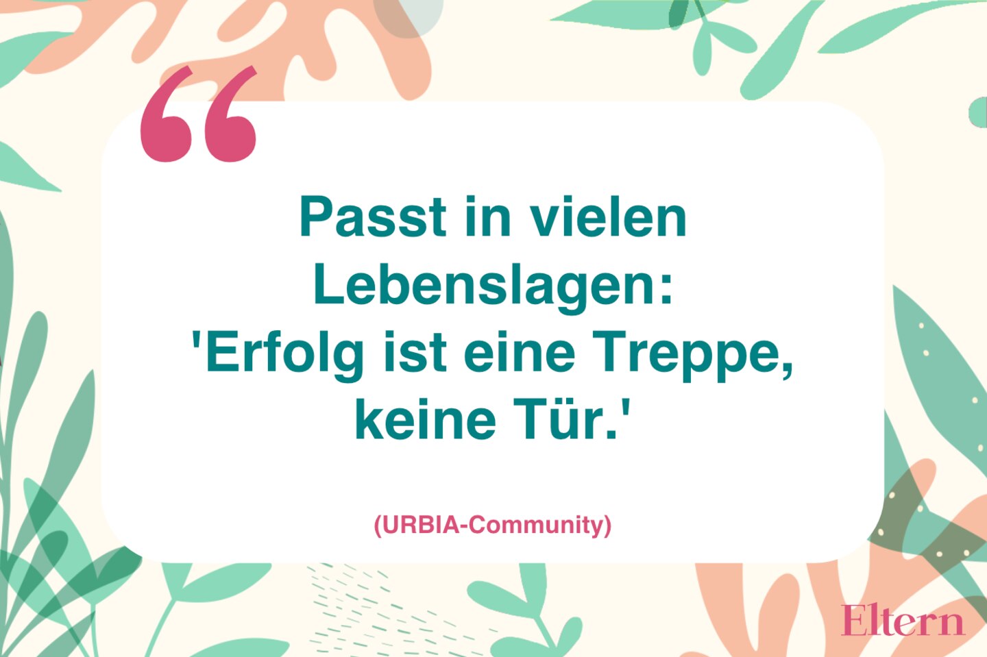 Mutmachende Sprüche in schweren Zeiten Eltern.de