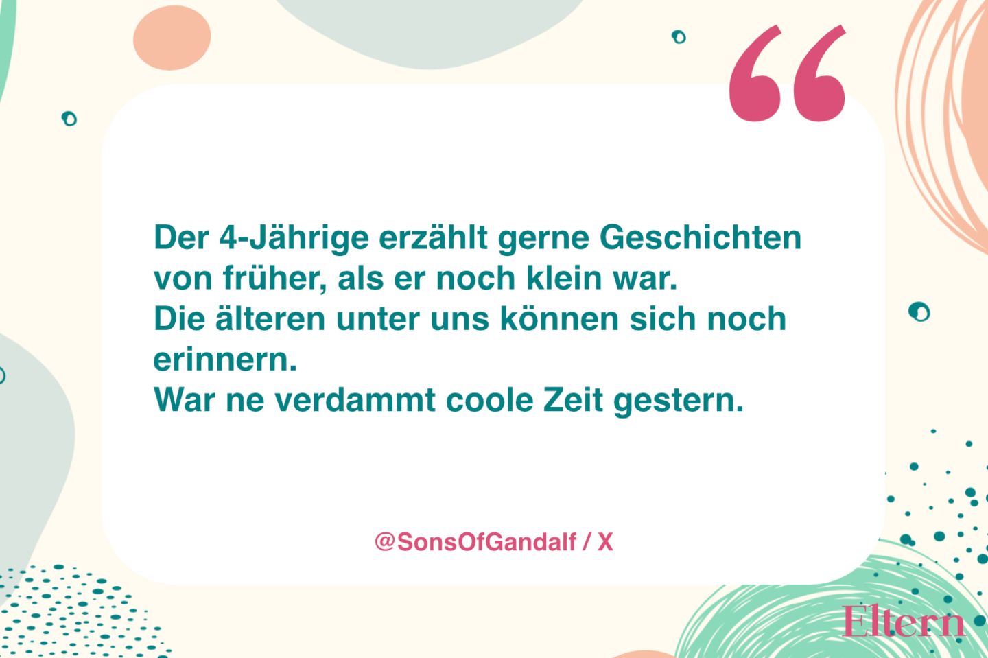 Lustige KinderZitate "Gestern war ich noch klein..." Eltern.de